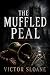 The Muffled Peal: A Dark Se...