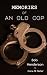 Memories of an Old Cop
