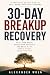 30-Day Breakup Recovery Hea...