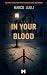 In Your Blood