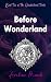 Before Wonderland: A Dark R...