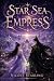 Star Sea Empress: Book Two ...