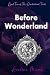 Before Wonderland by Aveline Marsh