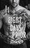 Eight Days Prior