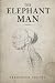 THE ELEPHANT MAN: A Tragic ...