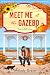 Meet Me at the Gazebo (Sweetbriar Cove Book 4)
