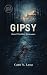 Gipsy: Hard Thriller Romance