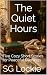 The Quiet Hours: Five Cozy ...