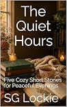 The Quiet Hours: ...