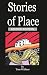 Stories of Place: Revised E...