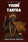 The Yogini Tantra...