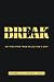 Break by Jeremiah Yancy