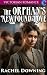 The Orphan's Newfound Love:...