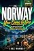 The Norway You Came to See by COLE WANDER