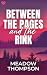 Between the Pages and the R...