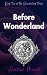 Before Wonderland: A DARK F...
