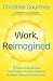 Work, Reimagined: 7 Core Ex...