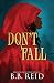 Don't Fall (Hunt the Red Ho...