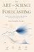 The Art and Science of Fore...