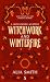 Witchwork and Winterfire by Alia Smith
