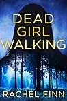 Dead Girl Walking
