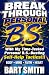 BREAK THROUGH "PERSONAL B.S...