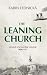 The Leaning Church (Book I)...