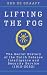 Lifting the Fog: The Secret...
