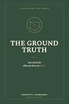 The Ground Truth:...