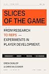 Slices of the Gam...
