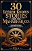 30 Lesser-Known Stories fro...