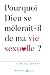 Pourquoi Dieu se mêlerait-i...