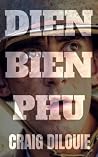 DIEN BIEN PHU: A ...