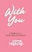 With You by Zarin Madiyha With You by Zarin Madiyha