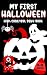 My First Halloween by Color Trail Press