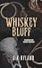 Whiskey Bluff: A Steamy Age-Gap Cowboy Romance