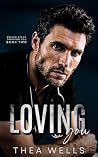 Loving You (Seeing Right Through You Book 2)