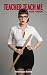 Teacher, Teach Me: BDSM Fem...