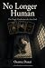 No Longer Human: The Tragic Confession of a Lost Soul: A New Translation with a Translator's Note and Annotations (Tenkai Japan Books: Annotated New English Translations of Osamu Dazai)