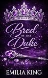 Bred by the Duke