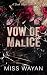 Vow of Malice: A Dark Mafia Romance