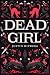 Dead Girl by Justin Diprima