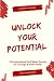 Unlock Your Potential by Mingcheng Jiang