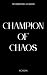 Champion of Chaos: A Fantas...