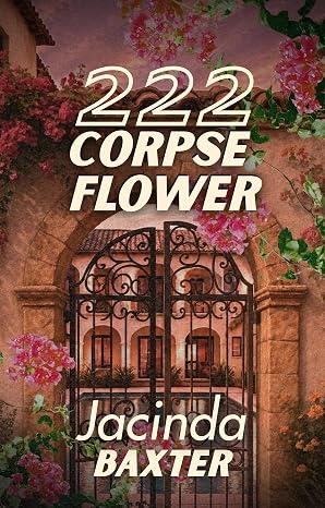 222 Corpse Flower (222 Corpse Flower #1)