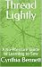 Thread Lightly by Cynthia Bennett