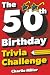The 50th Birthday Trivia Ch...