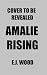 Amalie Rising (Codename: Phoenix Duet Book 2)