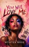 You Will Love Me