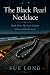 The Black Pearl Necklace by Sue Long
